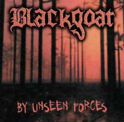 Blackgoat : By Unseen Forces